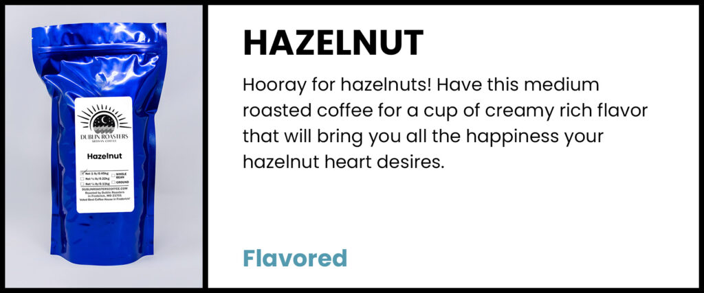 Hazelnut (Flavored) $0.00
